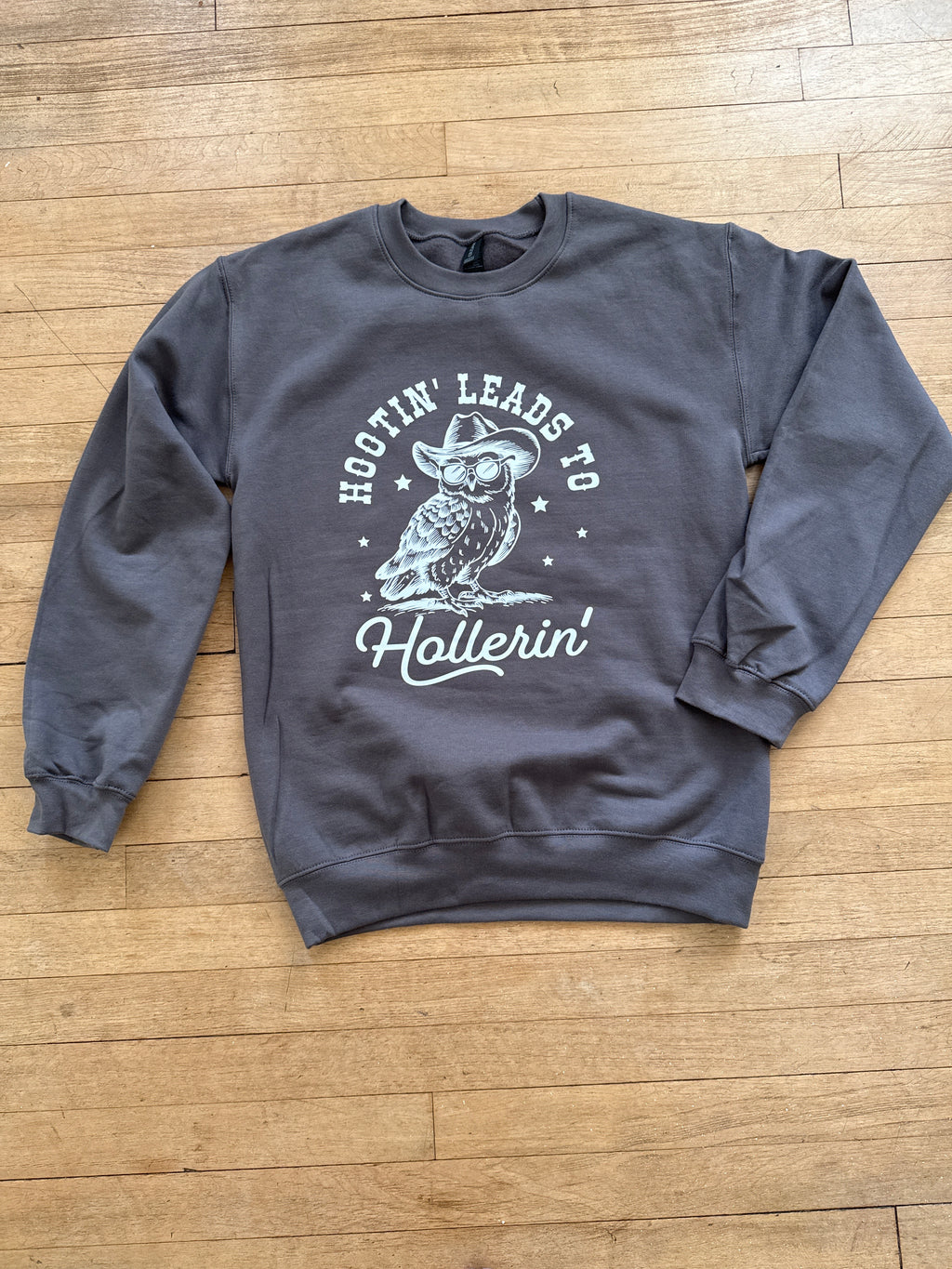 Hootin leads to hollerin crewneck