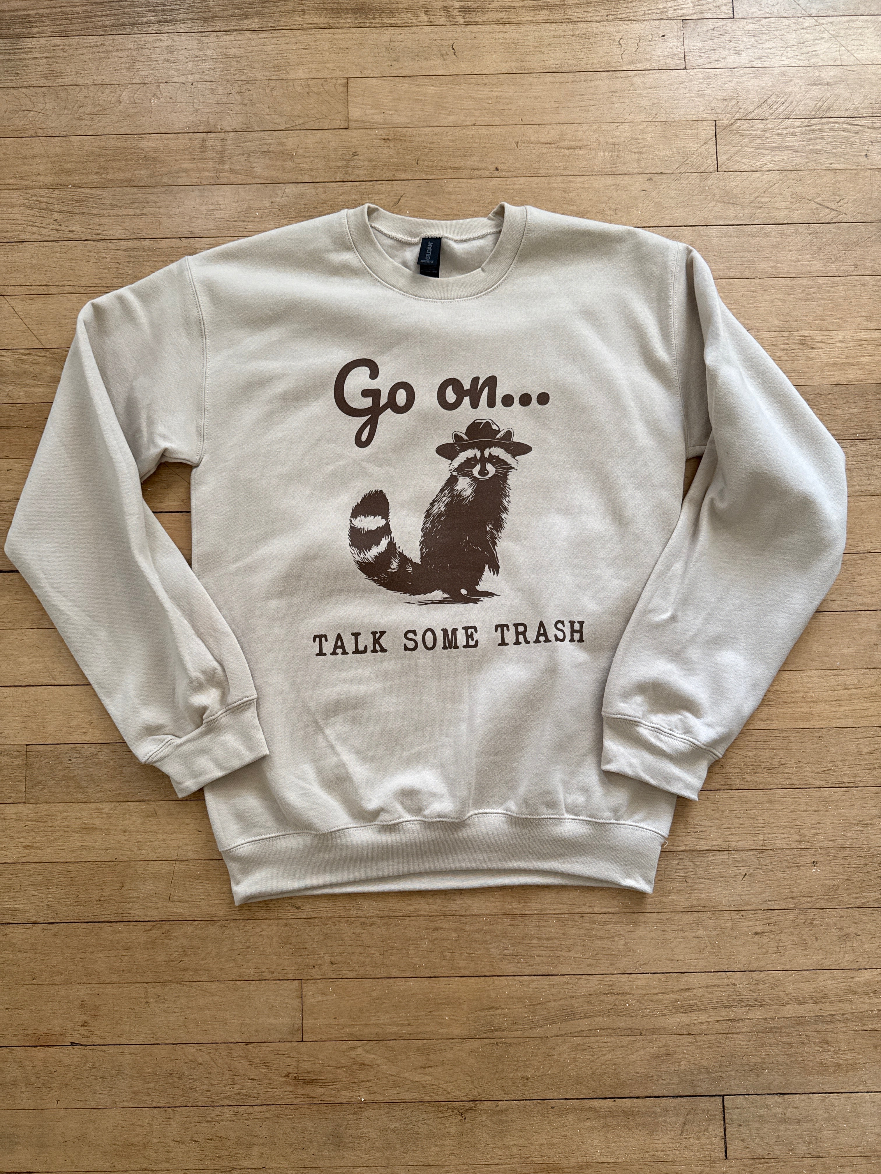 Talk some trash crewneck